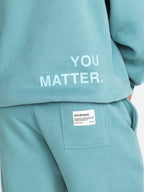 You Matter Straight Leg Sweatpants - Pre-Order